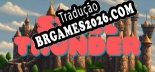 Tradução Steel Thunder - Jogue em seu Idioma Nativo!