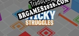 Sticky Struggles - Patch em Português (100% traduzido)