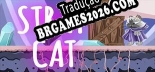 STRAY CAT PT-BR - Português Brasileiro para o Jogo