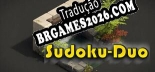 Sudoku-Duo - Localização em Português | Instalação em 5 minutos