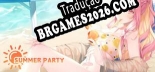 Tradução Summer Party (Versão Atualizada) - Tradução Completa