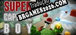 SUPER CAPSULE BOY - Localização em Português | Instalação em 5 minutos