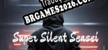 Super Silent Sensei Tradução Completa - Jogue Confortavelmente em Português!