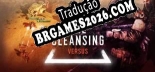 Tradução The Cleansing por ORiON - Tradução Profissional