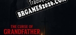 Tradução The Curse Of Grandfather - Tradução Completa para Português Brasileiro
