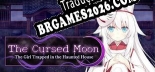 Tradução The Cursed Moon The Girl Trapped in the Haunted House - Tradução Completa para Português Brasileiro