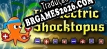 Tradução The Electric Shocktopus - Baixar e Instalar Português Brasileiro