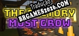 Tradução The Factory Must Grow - Tradução Completa para Português Brasileiro