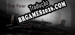 The Fear of The Past - Tradução Completa do Jogo (2024)