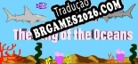 Tradução The King of the Oceans [Última Versão] - Interface + legendas