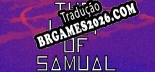 Tradução The Last of Samual - Tradução de texto e dublagem para português