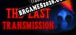 The Last Transmission PT-BR/ENG - Localização em Português Alternável