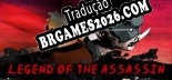Tradução The Legendary Assassin KAL - Tradução Completa para Português Brasileiro