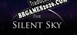 Tradução The Silent Sky Part I v1.0 - Tradução de Qualidade