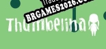 Tradução Thumbelina - Melhor Tradução para o Jogo