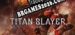 Tradução TITAN SLAYER [Última Versão] - Interface + legendas