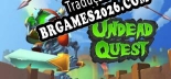 Tradução Undead Quest - Tradução de texto e dublagem para português