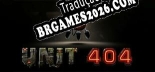 Tradução Unit 404 - Tradução de texto e dublagem para português