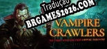 Vampire Crawlers The Turbo Wildcard from Vampire Survivors Tradução Completa - Jogue Confortavelmente em Português!