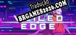 Tradução Veiled Edge - Jogue em seu Idioma Nativo!