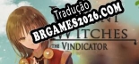 Tradução Violent Witches the Vindicator | Tradução de Todos os Textos e Menus