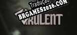 Virulent - Português Brasileiro (Interface + Diálogos + Legendas)