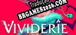 Vividerie - Português Brasileiro (Interface + Diálogos + Legendas)