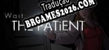 Tradução Wait The Patient (Versão Atualizada) - Tradução Completa