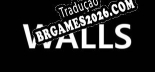 WALLS Tradução Completa - Jogue Confortavelmente em Português!
