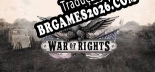 War of Rights - Localização em Português Brasileiro (texto + dublagem)