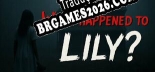 Tradução What Happened to Lily - Tradução de texto e dublagem para português