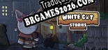 Tradução 白猫骑士物语/White Cat Stories - Melhor Tradução para o Jogo