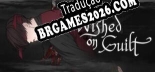 Tradução Wished on guilt - Baixar e Instalar Português Brasileiro