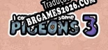 Tradução Я припрятал юрких голубей 3 (Versão Atualizada) - Tradução Completa