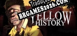 Yellow History - Localização em Português | Instalação em 5 minutos