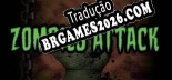 Zombies Attack Localização - Interface e Dublagem em Português