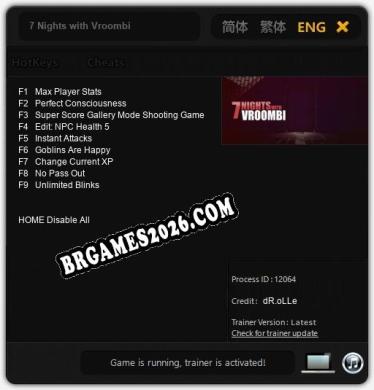 7 Nights with Vroombi: Trainer Atualizado v1.2 (todos os cheats)