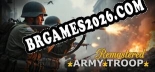 Army Troop Remastered - Trainer Funcional +15 funções