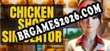 Chicken Shop Simulator Fast Food Empire: Trainer Completo (v3.0.17)