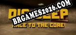Dig Deep Race To The Core: TRAINER E CHEATS (V1.0.44)