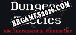 Dungeon Tactics Idle, Incremental, Autobattler: Trainer Atualizado v1.7 (todos os cheats)