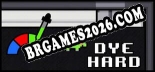 Dye Hard: TRAINER E CHEATS (V1.0.26)