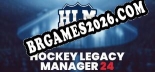 Hockey Legacy Manager 24: TRAINER E CHEATS (V1.0.79)