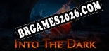 Into The Dark: Trainer Gratuito (+13 cheats)
