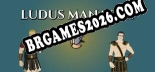 Ludus Manager Trainer - 14 funções [Download Gratuito]