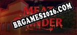 Trainer Meat Grinder [PC] - 5 funções ativas