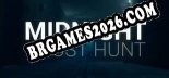 Midnight Ghost Hunt: TRAINER E CHEATS (V1.0.58)