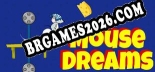Mouse Dreams: Trainer Completo (v2.0.47)