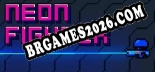 Neon Fighter: Trainer Atualizado v1.6 (todos os cheats)