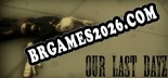 Our Last Dayz Trainer +6 by FLiNG [Última versão]